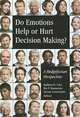 Do Emotions Help or Hurt Decision Making?: A Hedgefoxian Perspective, 