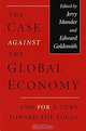The Case Against the Global Economy: And for a Turn Toward the Local, Jerry Mander, Edward Goldsmith 