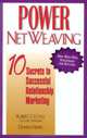 Power Netweaving: 10 Secrets to Successful Relationship Marketing, Robert S. Littell, Donna Fisher 