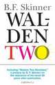 Walden Two, B. F. Skinner 