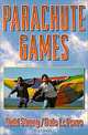 Parachute Games, Todd Strong, Dale Lefevre 