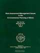Risk Assessment/Management Issues in the Environmental Planning of Mines, Dirk Vanzyl, Marshall Koval, Ta Li 