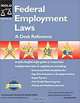Federal Employment Laws: A Desk Reference (Federal Employment Laws, 1st Ed), Amy Delpo, Lisa Guerin 