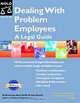 Dealing With Problem Employees: A Legal Guide (Dealing With Problem Employees, 2nd Ed), Amy Delpo, Lisa Guerin, Janet Portman 