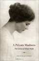 Private Madness: The Genius of Elinor Wylie, Evelyn Hively 