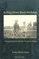 Rolling Down Black Stockings: A Passage Out Of The Old Order Mennonite Religion, Esther Royer Ayers 