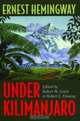 Under Kilimanjaro, Ernest Hemingway 