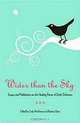 Wider Than the Sky: Essays and Meditations on the Healing Power of Emily Dickinson, 