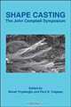 Shape Casting of Metals: The John Campbell Symposium, 