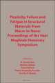 Plasticity, Failure and Fatigue in Structural Materials - From Macro to Nano: Proceedings of the Hael Mughrabi Honorary Symposium, 