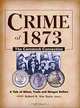 Crime of 1873: The Comstock Connection, Robert R. Van Ryzin 