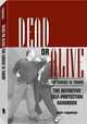 Dead or Alive: The Choice Is Yours: The Definitive Self-Protection Handbook, Geoff Thompson 