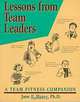 Lessons From Team Leaders: A Team Fitness Companion, Jane E. Henry 