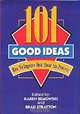 101 Good Ideas: How to Improve Just About Any Process, Karen Bemowski, Brad Stratton 