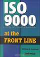 Iso 9000 at the Front Line, William A. Levinson 