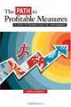 Path to Profitable Measures: 10 Steps to Feedback that Fuels Performance, Mark W. Morgan 