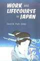 Work and Lifecourse in Japan, David Plath 