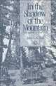 In the Shadow of the Mountain: The Spirit of the Ccc, Edwin G. Hill 