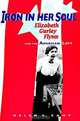 Iron in Her Soul: Elizabeth Gurley Flynn and the American Left, Helen C. Camp 