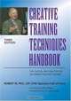 Creative Training Techniques Handbook: Tips, Tactics, and How-To