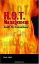 H.O.T. Management: Hands-On Transactional, Bruce Tulgan, Tulgan Bruce 