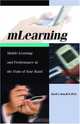 M-Learning: Mobile E-Learning, David Metcalf 