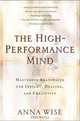 The High-Performance Mind, Anna Wise 