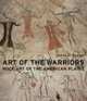 Art of The Warriors : Rock Art of the American Plains, James Keyser 