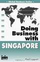 Doing Business With Singapore (Global Business Series), Paul Leppert, Paul A. Leppert 