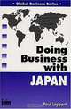 Doing Business With Japan (Global Business Series), Paul A. Leppert, Paul Leppert 
