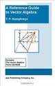 A Reference Guide to Vector Algebra, Dr. T. W. Humphreys 
