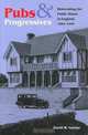 Pubs And Progressives: Reinventing The Public House In England, 1896-1960, David W. Gutzke 