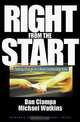 Right from the Start: Taking Charge in a New Leadership Role, Dan Ciampa, Michael Watkins 