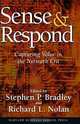 Sense & Respond: Capturing Value in the Network Era, Stephen P. Bradley, Richard L. Nolan 