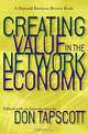 Creating Value in the Network Economy, Don Tapscott 
