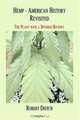Hemp - American History Revisited: The Plant With a Divided History, Robert Deitch 