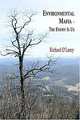 The Environmental Mafia: The Enemy Is Us, Richard O