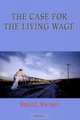 The Case for the Living Wage, Jerold L. Waltman 