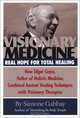 Visionary Medicine: Real Hope for Total Healing, Simone Gabbay 