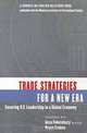 Trade Strategies for a New Era: Ensuring U.S. Leadership in a Global Economy, Geza Feketekuty, Bruce Stokes, Monterey Institute of International Studies 