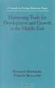 Harnessing Trade for Development and Growth in the Middle East: Report by the Council on Foreign Relations Study Group on Middle East Trade Options, Bernard Hoekman, Patrick Messerlin 