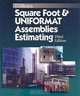 Square Foot & Assemblies Estimating, 