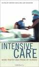 Intensive Care: More Poetry & Prose by Nurses, 