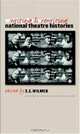 Writing and Rewriting National Theatre Histories (Studies Theatre Hist & Culture), S.E. Wilmer 