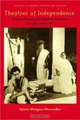Theatres of Independence : Drama, Theory, and Urban Performance in India since 1947 (Studies Theatre Hist & Culture), Aparna Bhargava Dharwadker 