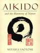Aikido and the Harmony of Nature, Mitsugi Saotome 