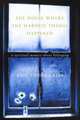 The House Where the Hardest Things Happened : A Memoir About Belonging, Kate Young Caley 