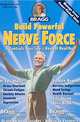 Build Powerful Nerve Force: It Controls Your Life-Keep It Healthy, Paul C. Bragg 