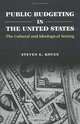 Public Budgeting in the United States: The Cultural and Ideological Setting (Text and Teaching), Steven G. Koven 