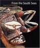 From the South Seas: Oceanic Art from the Teel Collection, 